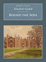Round the Sofa - GASKELL,  Elizabeth - 9781845886219