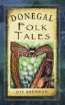 Donegal Folk Tales - Joe Brennan - 9781845887674