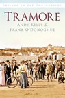 Tramore - KELLY,  Andy ; O'Donoghue, Frank - 9781845889982