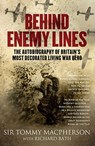 Behind Enemy Lines - Richard Bath ; Sir Tommy Macpherson - 9781845967086