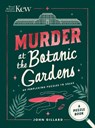 Murder at the Botanic Gardens - John Gillard - 9781846017988