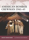 American Bomber Crewman 1941–45 - Gregory Fremont-Barnes - 9781846031250