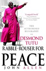 Rabble-Rouser For Peace - John Allen - 9781846040641