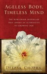 Ageless Body, Timeless Mind - Dr Deepak Chopra - 9781846041044