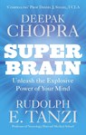 Super Brain - Dr Deepak Chopra ; Rudolph E. Tanzi - 9781846043673