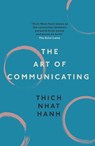 The Art of Communicating - Thich Nhat Hanh - 9781846044007