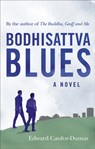 Bodhisattva Blues - Edward Canfor-Dumas - 9781846044298