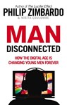 Man Disconnected - Philip Zimbardo ; Nikita D. Coulombe - 9781846044854