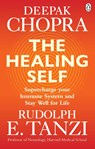 The Healing Self - Deepak Chopra ; Rudolph E. Tanzi - 9781846045714