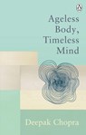Ageless Body, Timeless Mind - Dr Deepak Chopra - 9781846046421