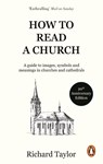 How To Read A Church - Dr Richard Taylor - 9781846047770