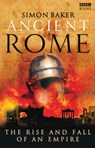 Ancient Rome: The Rise and Fall of an Empire - Simon Baker - 9781846072840