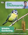 Alan Titchmarsh How to Garden: Wildlife Gardening - Alan Titchmarsh - 9781846074097