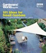 Gardeners' World: 101 Ideas for Small Gardens - Martyn Cox - 9781846077319