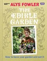 The Edible Garden - Alys Fowler - 9781846079740
