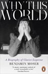 Why This World - Benjamin Moser - 9781846147814