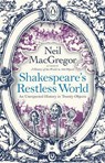 Shakespeare's Restless World - Neil MacGregor - 9781846148309