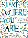 Start Where You Are - Meera Lee Patel - 9781846149191