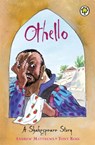 A Shakespeare Story: Othello - Andrew Matthews - 9781846161841