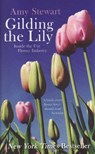 Gilding The Lily - Amy Stewart - 9781846271748
