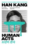 Human Acts - Han (Y) Kang - 9781846275975