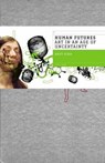 Human Futures - ANDY (SCHOOL OF MEDIA,  Language and Music, University of the West of Scotland) Miah - 9781846311819