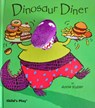 Dinosaur Diner - Annie Kubler - 9781846431838