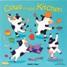 Cows in the Kitchen - Airlie Anderson - 9781846436215