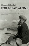 For Bread Alone - Mohamed Choukri ; Paul Bowles - 9781846590108