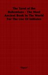 The Tarot of the Bohemians - The Most Ancient Book in the World for the Use of Initiates - "Papus" - 9781846641114