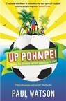 Up Pohnpei - Paul Watson - 9781846685026