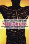 Under the Frangipani - Mia Couto - 9781846686764