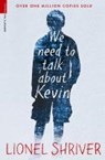 We Need To Talk About Kevin - Lionel Shriver - 9781846687341