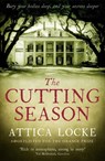 The Cutting Season - Attica Locke - 9781846688041