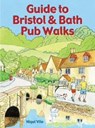Guide to Bristol & Bath Pub Walks - Nigel Vile - 9781846743481