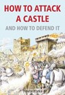 How to Attack A Castle - Trevor Yorke - 9781846743665