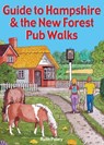 Guide to Hampshire & the New Forest Pub Walks - Ruth Paley - 9781846744242