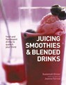 Juicing, Smoothies & Blended Drinks - Olivier Suzannah - 9781846815959