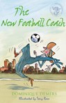 The New Football Coach - Dominique Demers - 9781846884351