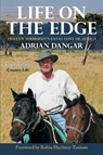 Life on the Edge - Adrian Dangar - 9781846893803
