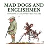 Mad Dogs and Englishmen - Bryn Parry - 9781846893957