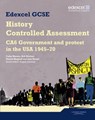Edexcel GCSE History: CA6 Government and protest in the USA 1945-70 Controlled Assessment Student book - Angela Leonard ; Cathy Warren ; Rob Bircher ; Daniel Magnoff - 9781846906459