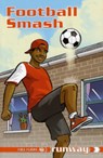 Football Smash - Jonny Zucker ; David Orme - 9781846913754