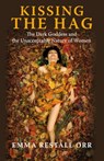 Kissing the Hag - Emma Restall Orr - 9781846941573