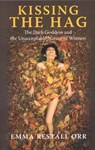 Kissing the Hag - Emma Restall Orr - 9781846941573