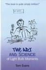 The Art and Science of Light Bulb Moments - Tom Evans - 9781846949272