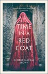 Time in a Red Coat - George Mackay Brown - 9781846975073
