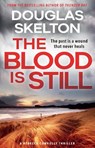 The Blood is Still - Douglas Skelton - 9781846975301