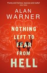 Nothing Left to Fear from Hell - Alan Warner - 9781846976612