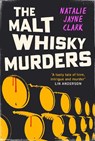 The Malt Whisky Murders - Natalie Jayne Clark - 9781846976780